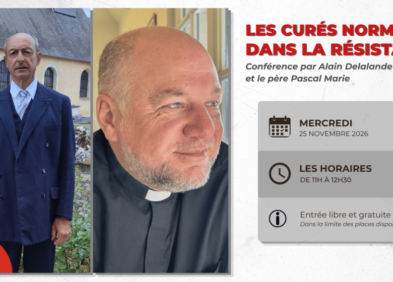 Conférence « Les curés normands dans la Résistance » par Alain Delalande et le père Pascal Marie