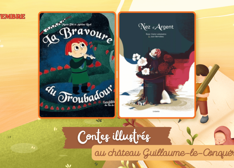 Contes illustrés au château Guillaume-le-Conquérant
