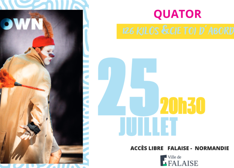 Festival les Faltaisies : Quatuor | 126 kilos & Cie Toi d&rsquo;abord