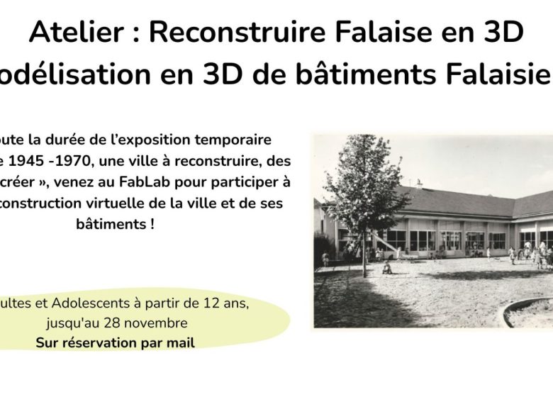 Atelier « Reconstruire Falaise en 3D »