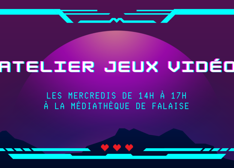 Ateliers Jeux vidéo