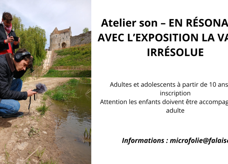 Atelier son – EN RÉSONANCE AVEC L’EXPOSITION LA VAGUE IRRÉSOLUE