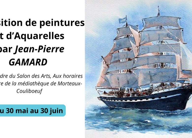 Exposition de peintures et d&rsquo;aquarelles | Jean-Pierre GAMARD