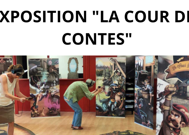 Exposition « La Cour des contes »