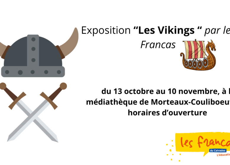 Exposition « Les Vikings  » par les Francas