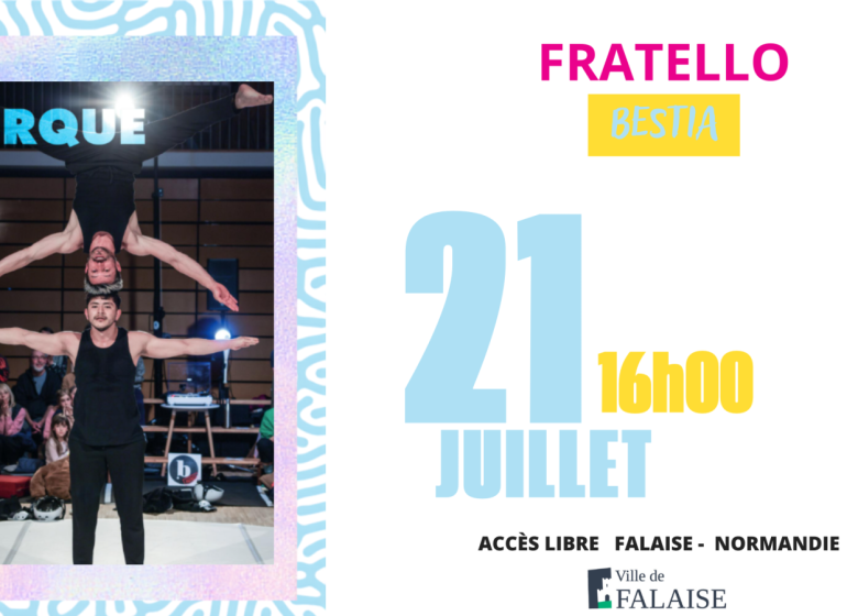 Festival Les Faltaisies : Fratello | Bestia