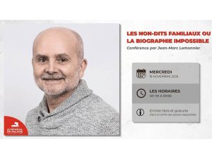 Conférence « Les non-dits familiaux ou la biographie impossible  » par Jean-Marc Lemonnier