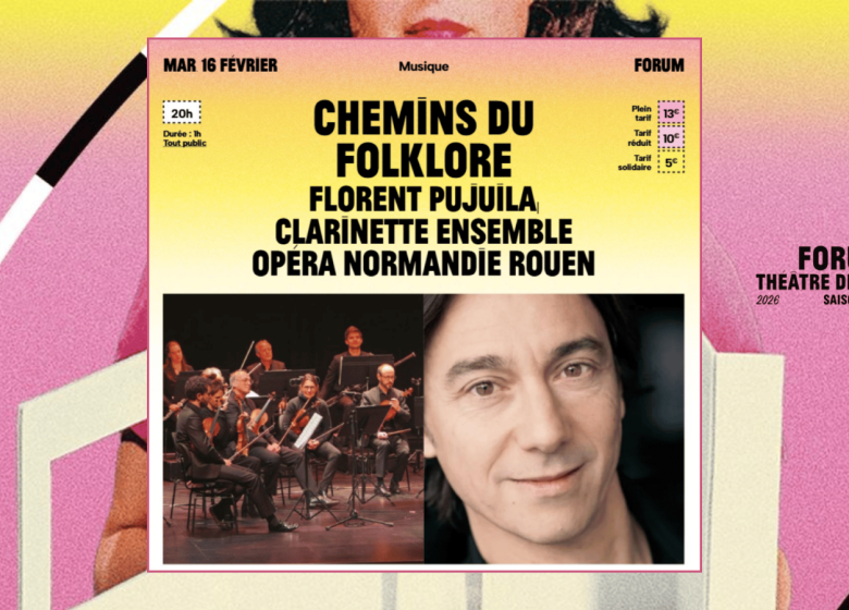 Forum – Saison 2026-2027 | Chemins du folklore par Florent Pujuila et l&rsquo;Ensemble de l&rsquo;Opéra Normandie Rouen