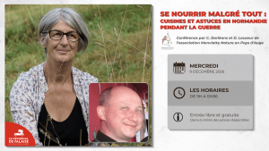 Conférence « Se nourrir malgré tout : cuisines et astuces en Normandie pendant la guerre » par Christiane Dorléans et David Lecoeur