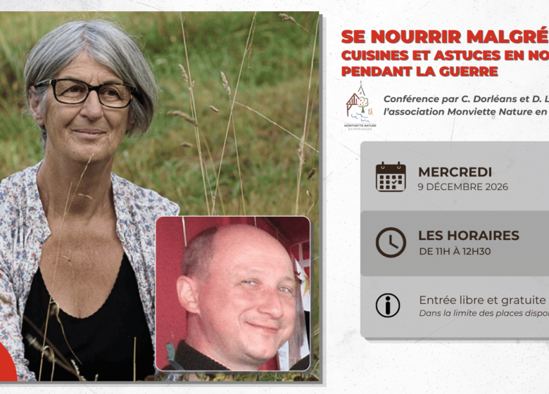 Conférence « Se nourrir malgré tout : cuisines et astuces en Normandie pendant la guerre » par Christiane Dorléans et David Lecoeur