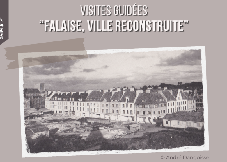 Visites guidées « Falaise, ville reconstruite »